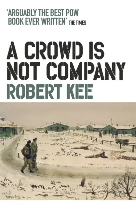 A Crowd Is Not Company - Robert Kee