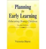 Planning for Early Learning - Hurst, Victoria M