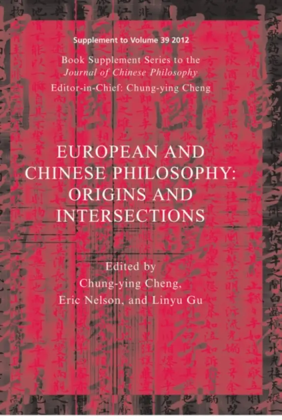European and Chinese Traditions of Philosophy - Cheng, Chung-Ying (University of Hawaii at Manoa)