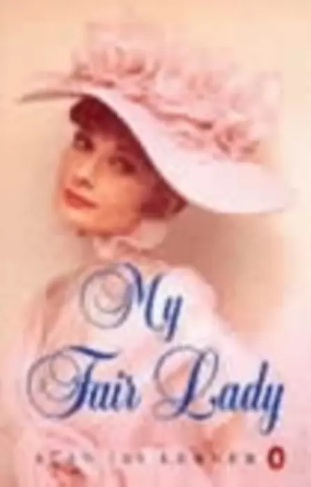 My Fair Lady - Lerner, Alan a Loewe, Frederick