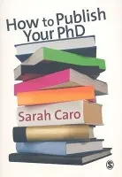 How to Publish Your PhD - Caro, Sarah