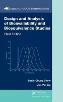 Design and Analysis of Bioavailability and Bioequivalence Studies - Chow, Shein-Chung a Liu, Jen-pei