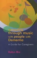 Connecting through Music with People with Dementia - Rio, Robin