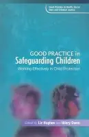 Good Practice in Safeguarding Children