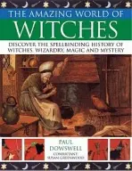 Amazing World of Witches - Dowswell, Paul