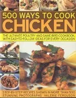 500 Ways to Cook Chicken - Valerie, Ferguson
