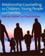 Relationship Counselling for Children, Young People and Families - Geldard, Kathryn a Geldard, David