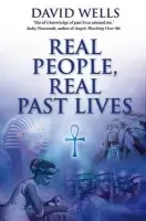 Real People, Real Past Lives - Wells, David