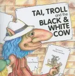 Tai, Troll and the Black and White Cow - Davies, Lewis