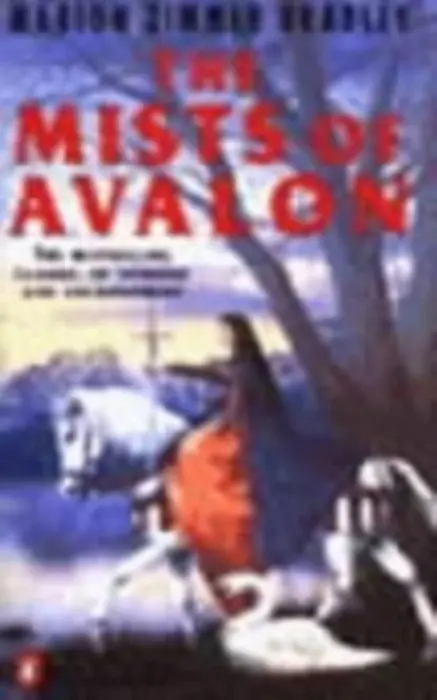 Mists of Avalon - Bradley, Marion Zimmer