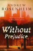 Without Prejudice - Rosenheim, Andrew