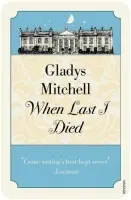 When Last I Died - Mitchell, Gladys