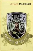 Monarch of the Glen - Compton Mackenzie