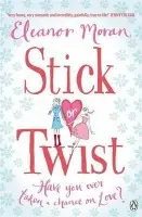 Stick Or Twist - Moran, Eleanor