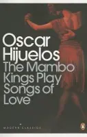 Mambo Kings Play Songs of Love - Hijuelos, Oscar
