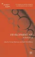 Development Aid - Mavrotas, George a McGillivray, Mark
