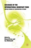 Successes of the International Monetary Fund - Brau, Eduard a McDonald, Ian