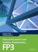 Edexcel AS and A Level Modular Mathematics Further Pure Mathematics 3 FP3 - Pledger, Keith a Wilkins, Dave