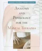 Anatomy and Physiology for the Manual Therapies - Kuntzman, Andrew a Tortora, Gerard J. (Bergen Community College)
