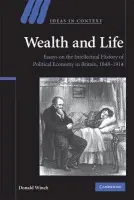Wealth and Life - Winch, Donald (University of Sussex)