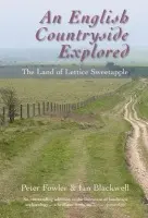 English Countryside Explored - Fowler, Peter a Blackwell, Ian