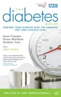 Diabetes Guide - Claydon, Anne a Markham, Diana a Daykin, Dr Adam a Toms, Graham