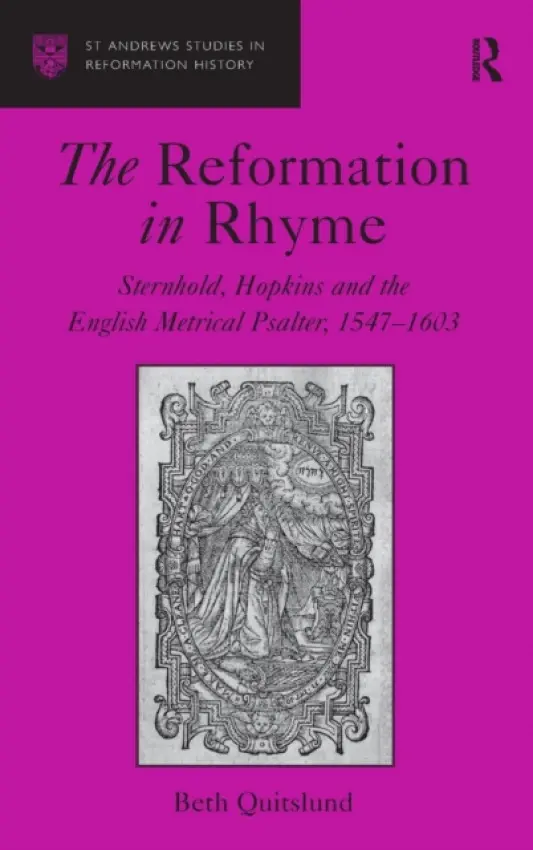 Reformation in Rhyme - Quitslund, Beth