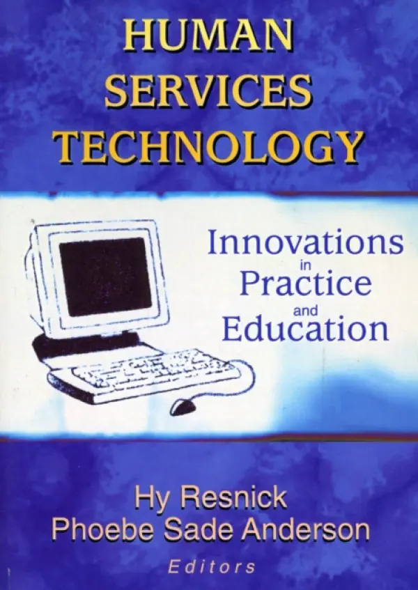 Human Services Technology - Resnick, Hy a Anderson, Phoebe Sade