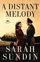 Distant Melody - A Novel - Sundin, Sarah