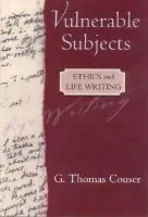 Vulnerable Subjects - Couser, G. Thomas