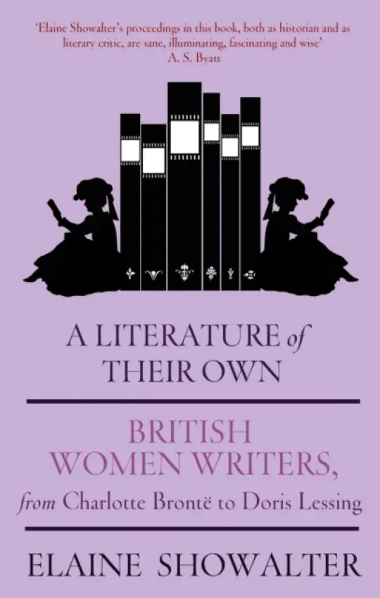 A Literature Of Their Own - Elaine Showalter