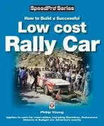 How to Build a Successful Low-Cost Rally Car - Young, Philip