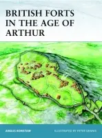 British Forts in the Age of Arthur - Konstam, Angus