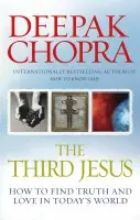 Third Jesus - Chopra, Dr Deepak