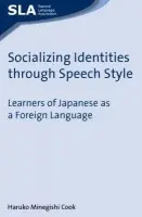 Socializing Identities through Speech Style - Cook, Haruko Minegishi