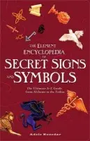 Element Encyclopedia of Secret Signs and Symbols - Nozedar, Adele