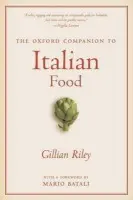 Oxford Companion to Italian Food - Riley, Gillian (, UK)