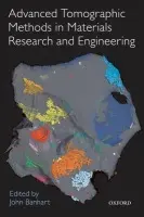 Advanced Tomographic Methods in Materials Research and Engineering