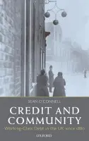 Credit and Community - O'Connell, Sean (Senior Lecturer, School of History and Anthropology, Queen's University, Belfast)