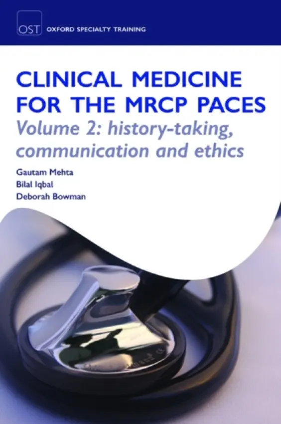 Clinical Medicine for the MRCP PACES - Mehta, Gautam a Iqbal, Bilal a Bowman, Deborah