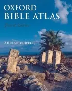 Oxford Bible Atlas - Curtis, Adrian (Senior Lecturer in Hebrew Bible, the University of Manchester)