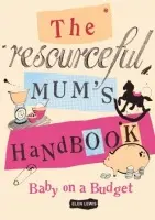 Resourceful Mum's Handbook - Lewis, Elen