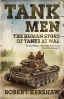 Tank Men - Kershaw, Robert