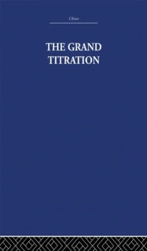 Grand Titration - Needham, Joseph