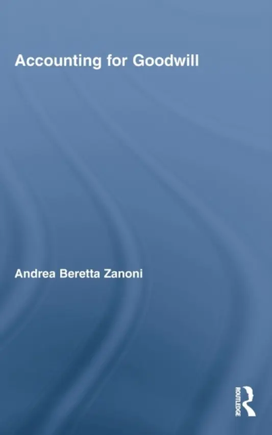 Accounting for Goodwill - Beretta Zanoni, Andrea (University of Verona, Italy)