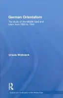 German Orientalism - Wokoeck, Ursula (Ben-Gurion University, Israel)