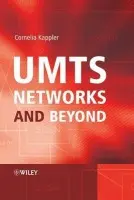 UMTS Networks and Beyond - Kappler, Cornelia (deZem GmbH, Germany)
