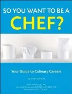So You Want to Be a Chef? - Brefere, Lisa M. (Purchase, New York) a Drummond, Karen E. (Yardley, Pennsylvania) a Barnes, Brad