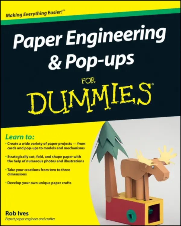Paper Engineering and Pop-ups For Dummies - Ives, Rob