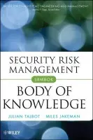 Security Risk Management Body of Knowledge - Talbot, Julian a Jakeman, Miles